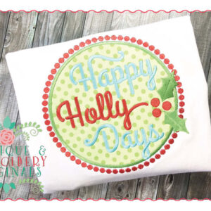 105 Happy Holly Days Applique Design