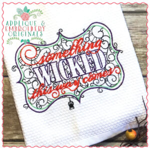 595 Something Wicked This Way Comes Applique Design