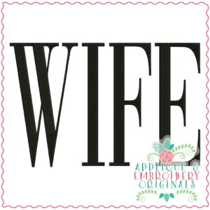 3671 WIFE Embroidery Design