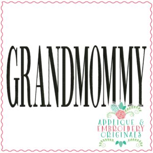 3786 GRANDMOMMY Word Art Embroidery Design
