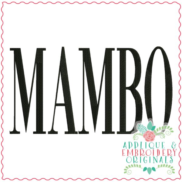 3685 MAMBO Embroidery Design
