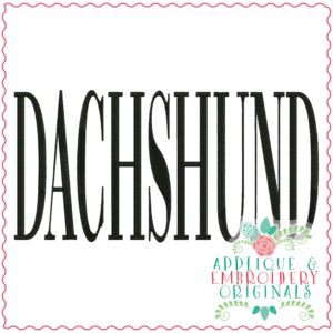 3824 DACHSHUND Word Art Embroidery Design