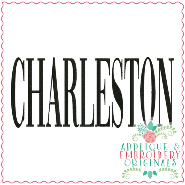 3884 CHARLESTON Word Art Embroidery Design