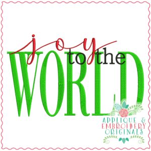 3482 Joy to the WORLD Embroidery Design