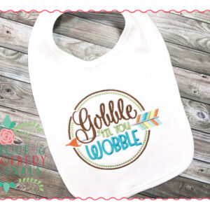 056 Gobble Til You Wobble Embroidery Design