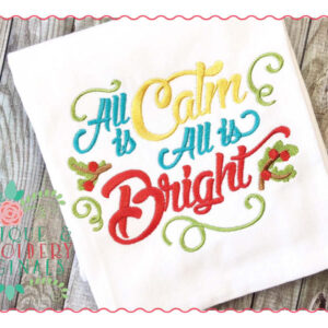 088 All is Calm All is Bright Embroidery Design