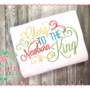 104 Glory to the Newborn King Embroidery Design