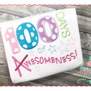 192 100 Days of School Awesomeness Applique Design