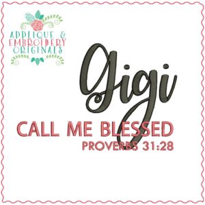 2555 Gigi Call Me Blessed Embroidery Design
