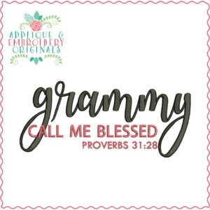 2556 Grammy Call Me Blessed Embroidery Design