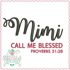 2557 Mimi Call Me Blessed Embroidery Design