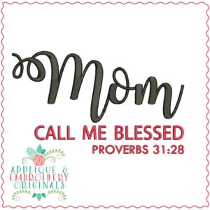 2558 Mom Call Me Blessed Embroidery Design