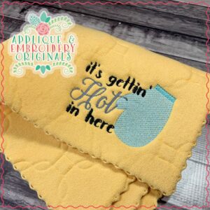 2603 It's Gettin' Hot in Here Embroidery Design