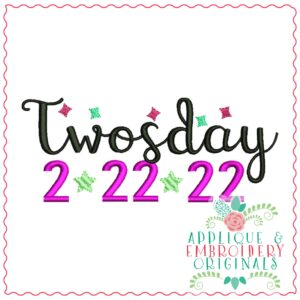 3180 Twosday Embroidery Design