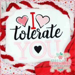 3245 I Tolerate You Embroidery Design