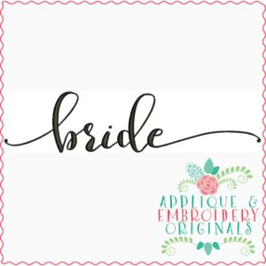3261 Bride Script Embroidery Design