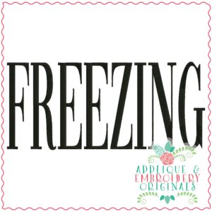 3777 FREEZING Word Art Embroidery Design