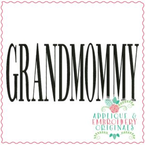 3786 GRANDMOMMY Word Art Embroidery Design