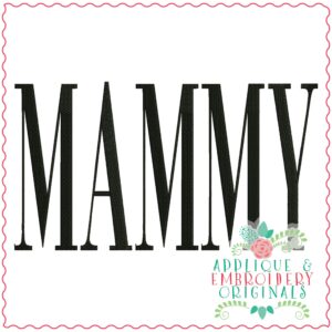 3798 MAMMY Word Art Embroidery Design