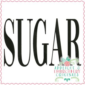 3809 SUGAR Word Art Embroidery Design