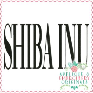 3873 SHIBA INU Word Art Embroidery Design