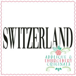 4281 SWITZERLAND Word Art Embroidery Design