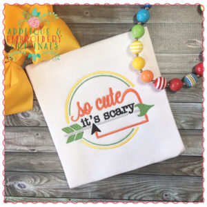 576 So Cute Its Scary Embroidery Design