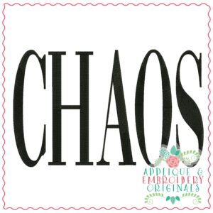 3906 CHAOS Word Art Embroidery Design