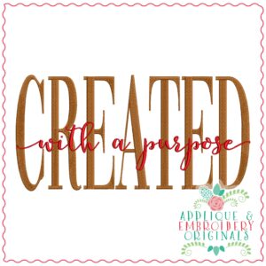 3717 CREATED with a Purpose Embroidery Design