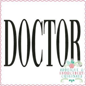 3849 DOCTOR Word Art Embroidery Design