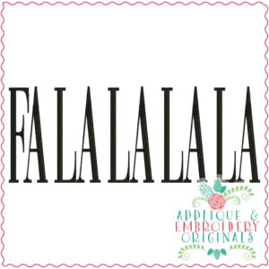3445 Fa La La La La Embroidery Design