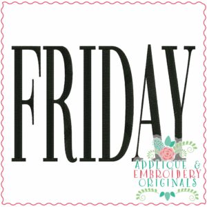 3920 FRIDAY Word Art Embroidery Design