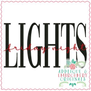 3955 Friday Night LIGHTS Word Art Embroidery Design
