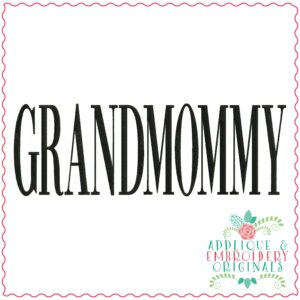 3892 GRANDMOMMY Word Art Embroidery Design
