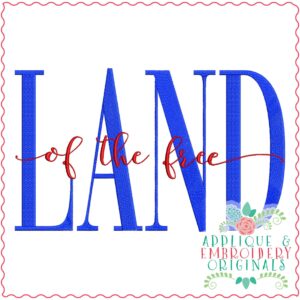 3931 LAND of the free Word Art Embroidery Design