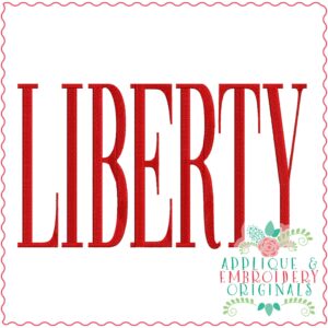 3932 LIBERTY Word Art Embroidery Design