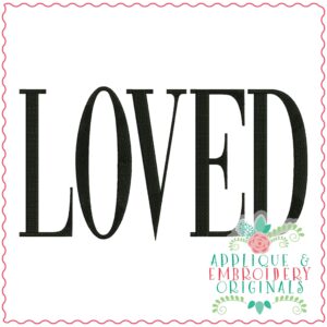 3660 LOVED Embroidery Design