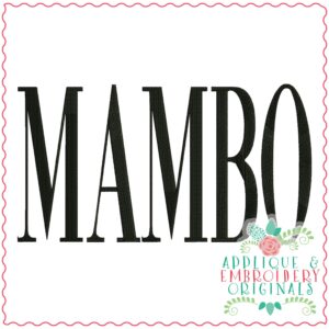 3685 MAMBO Embroidery Design