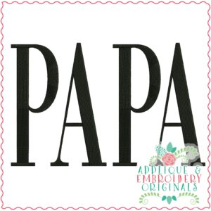 3586 PAPA Embroidery Design