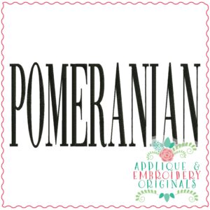 3830 POMERANIAN Word Art Embroidery Design