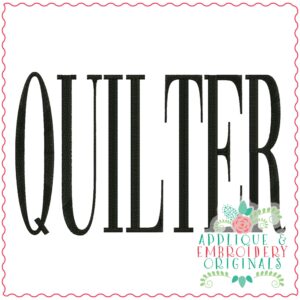 3912 QUILTER Word Art Embroidery Design