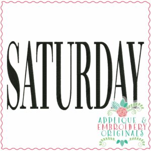 3921 SATURDAY Word Art Embroidery Design