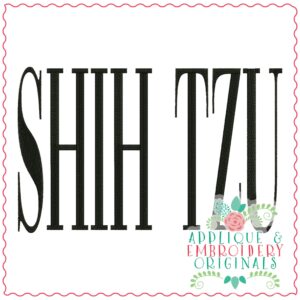 3837 SHIH TZU Word Art Embroidery Design