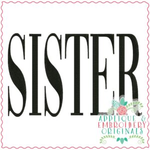 3630 SISTER Embroidery Design