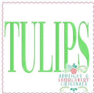 3737 TULIPS Word Art Embroidery Design