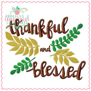 697 Thanksgiving Thankful Blessed Embroidery Design