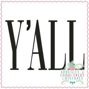 3601 Y'ALL Embroidery Design