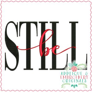 3905 be STILL Word Art Embroidery Design