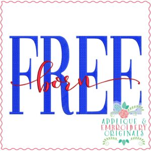 3926 born FREE Word Art Embroidery Design