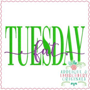 3681 Fat TUESDAY Embroidery Design